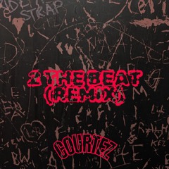 2 THE BEAT (REMIX)