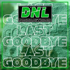 DNL Productions - Last Goodbye ( Sample )