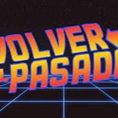 VOLVER  AL  PASADO