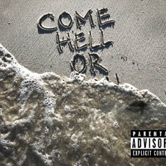 M.A.L.T.E.G.A. - Come Hell or High Water Pt. II (CHHW 2)