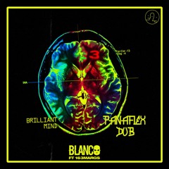 Blanco - Brilliant Mind (Panaflex Dub) [FREE DL]