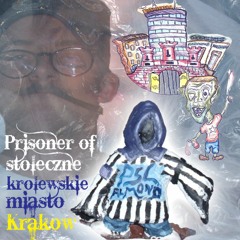 Prisoner of stołeczne królewskie miasto Kraków