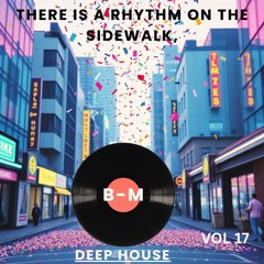 There is a rhythm on the sidewalk,