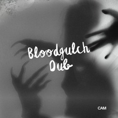 cam - bloodgulch dub (FREE DL)