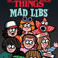 DOWNLOAD PDF ✅ Stranger Things Mad Libs: World's Greatest Word Game by  Gabriella DeG