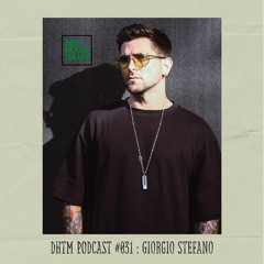 DHTM Podcast 031 - Giorgio Stefano