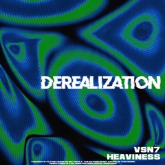 VSN7 - Derealization (Remix)