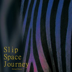 Slip Space Journey