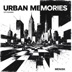Menisk - City Echoes