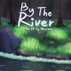 By The River EP