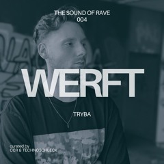 WERFT 004 - TRYBA