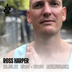 Ross Harper - Aaja Channel 1 - 28 03 22