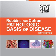 DOWNLOAD EBOOK 💗 Robbins & Cotran Pathologic Basis of Disease (Robbins Pathology) by