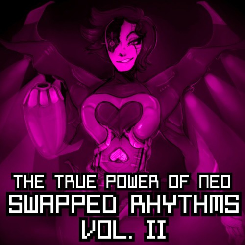 [Undertale AU][Swapped Rhythms Vol. II/Alt - Mettaton] The True Power of NEO