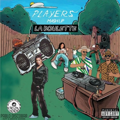 [Preview]  Pablodiscobar - Players Vs La Boulette Mashup (Pablo Discobar Mashup) FREE DOWNLOAD