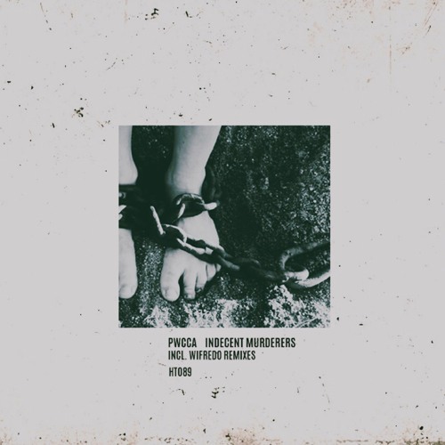 PWCCA - Indecent Murderers [Premiere I HT089]