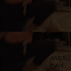 meg's day