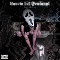 CRYSTAL CITY - LANCIO DEL FENTANYL (PROD. 15NINE)
