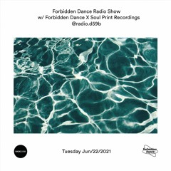 RADIO.D59B / FORBIDDEN DANCE #9 w/ DJ Evan & Fusion & Soul Print