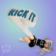 KICK IT