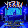 YERBA — SPACE WIZARD OPENER SET (@ The Rink - Sacramento, CA) [EXTENDED CUT] [04.25.26]