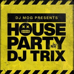 DJ Trix - House Party (Lockdown 2020) Mix