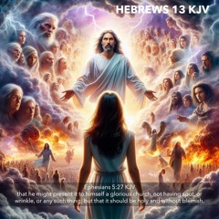 Note For 20240807 - Hebrews 131 - 25 KJV - For The Bride Of Christ