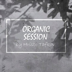 Organic Session By Hristo Tafkov @Casa De Cuba  04.09.2020