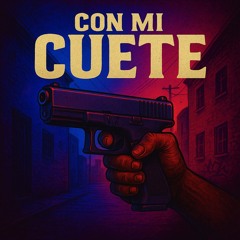 Con Mi Cuete (feat. La Real 821)