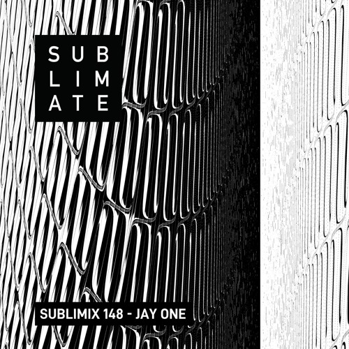 Sublimix #148 - JAY ONE