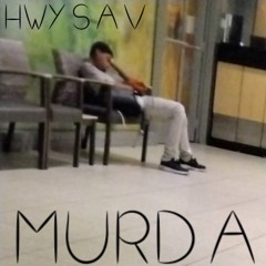 HWY SAV - MURDA