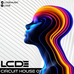 LCDE - Circuit House Vol 01