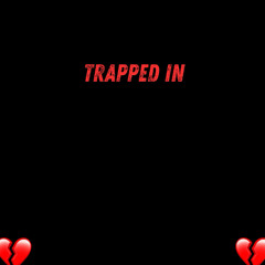 Trapped in