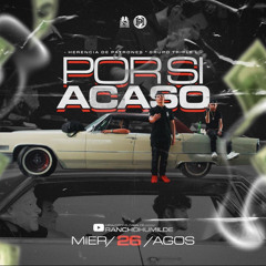 Por Si Acaso ~ Herencia De Patrones X Grupo Triple L (2020)