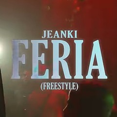 Jeanki - FERIA  "FREESTYLE"