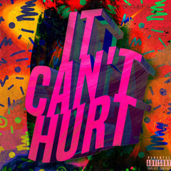it can’t hurt feat. beezy