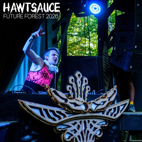 HAWTSAUCE en direct à Future Forest 2026