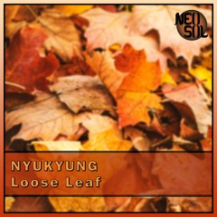 NyuKyung - Loose Leaf (prod. by Neo Sol)