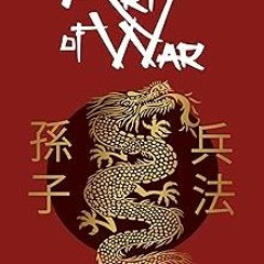 *) The Art of War (Annotated): Sun Tzu's Original Version of The Art of War in English, Complet