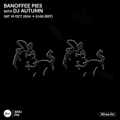 Banoffee Pies with DJ Autumn - 19 October 2024