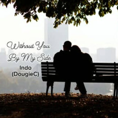 Without You By My Side