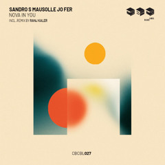 Nova In You - Mausolle Sandro S Jo Fer (Ranj Kaler Remix)