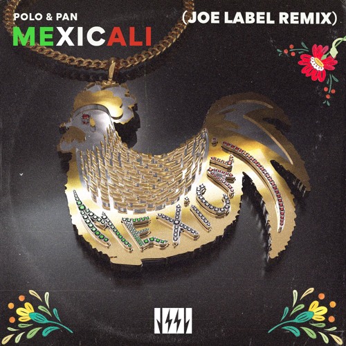 Polo & Pan - Mexicali (Joe Label Remix)