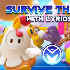 Survive The Fall with lyrics- Fall Guys- Man on the Internet