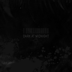 Dark At Midnight