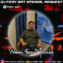 DJ FERY BRT DUGEM AKU TETAP CINTA SPESIAL REQUEST WAWAN FROM MENGULAK TILLDROP 2023