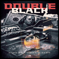 Double Black (feat. Mc Negralha & dj nh)