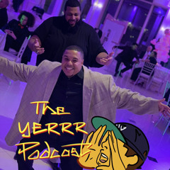 THE YERRR PODCAST EP.75 - New Year New Me