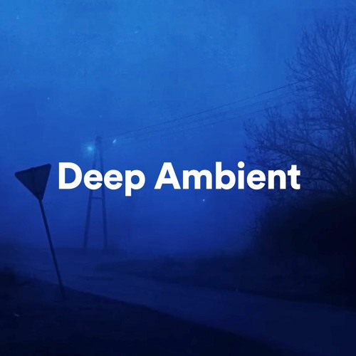 Stream Lost Sounds | Listen to Deep Ambient playlist online for free on ...