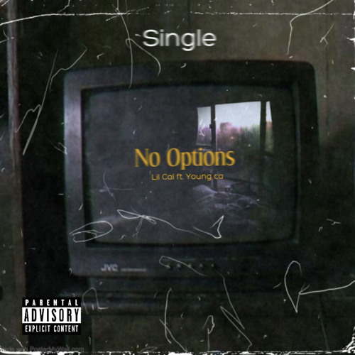 No Options ft. Young ca